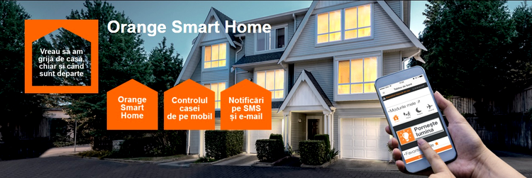 Orange a lansat soluţia Orange Smart Home, pentru monitorizarea şi controlul de la distanţă al locuinţei