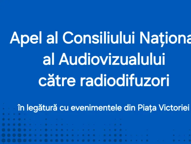 CNA intervine în contextul evenimentelor din Piața Victoriei. Ce le cere radiodifuzorilor