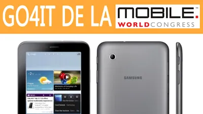 Samsung Galaxy Tab 2 7.0 - prezentă la MWC 2012