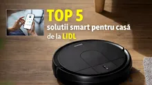 TOP 5 soluții smart pentru casă de la LIDL. Aspiratorul robot, produsul care iese în evidență