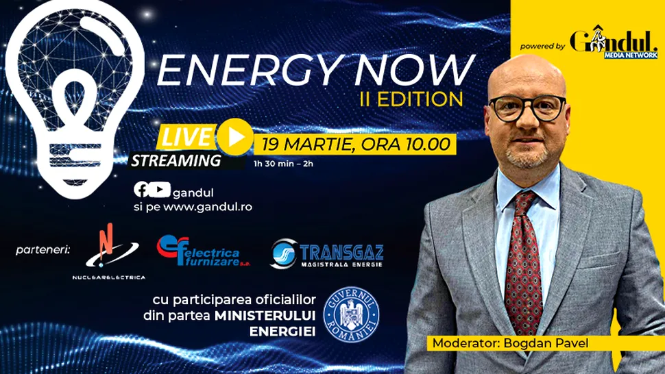 Conferința digitală ENERGY NOW, EDIȚIA a II-a – Vineri 19 martie de la ora 10.00 cu participarea Ministrului Energiei