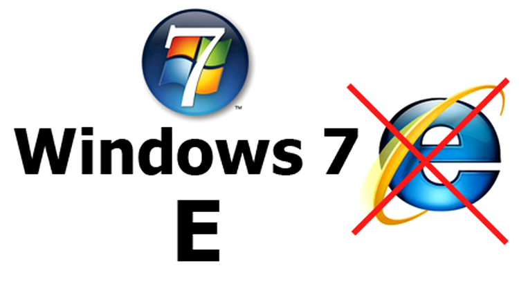 Windows 7 fără IE