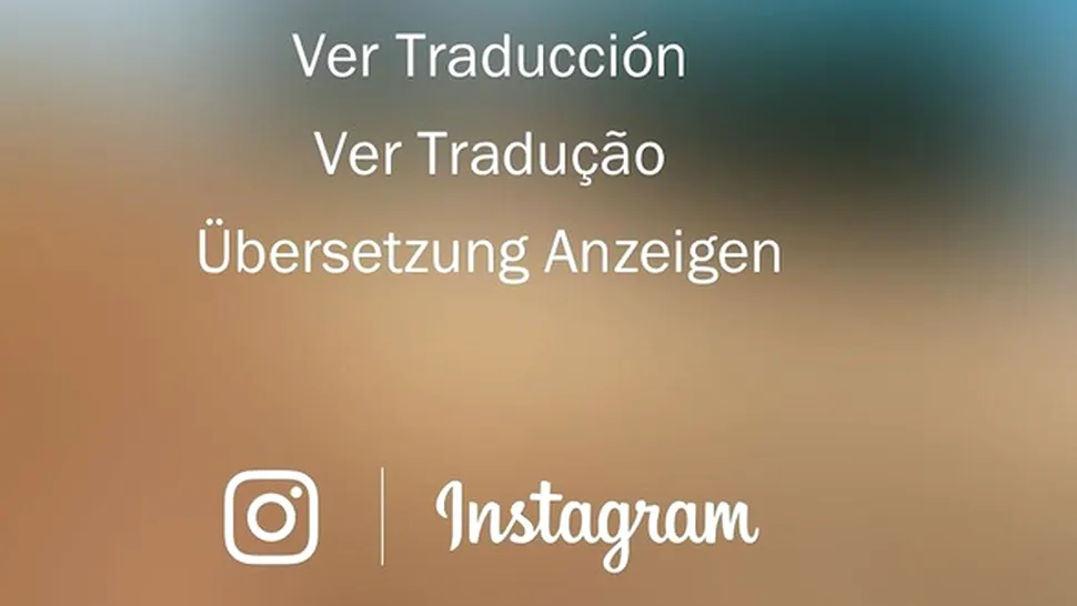 Instagram va putea traduce automat orice limbă