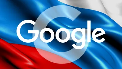 Google, amendată în Rusia pentru refuzul cenzurii în căutări și pe YouTube