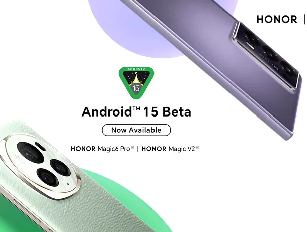 Honor lansează programul Android 15 Beta pentru dezvoltatori