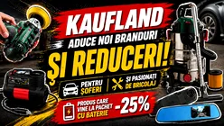 Kaufland aduce noi branduri și reduceri pentru șoferi și pasionații de bricolaj. Ce poți cumpăra sub 50 de lei