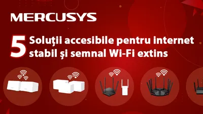 Mercusys prezintă soluții accesibile și performante pentru Internet stabil și cu arie mare de acoperire