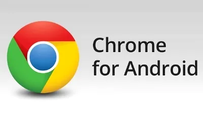 Google aduce funcţii noi în web browser-ul Chrome pentru Android