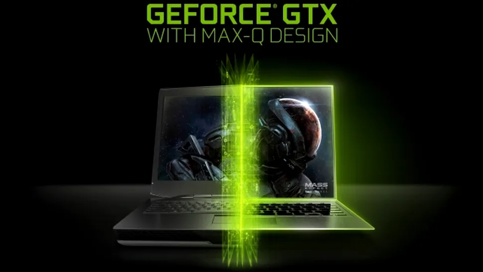 NVIDIA prezintă gama Max-Q de laptopuri pentru gaming 
