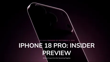 iPhone 18 Pro/Pro Max: Noi detalii despre noul vârf de gamă Apple – cip pe 2 nm și Dark Cherry. Un debut așteptat pe 9 septembrie – VIDEO