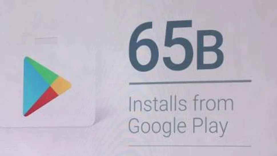 I/O 2016. Google în cifre: 65 miliarde de descărcări de aplicaţii în Google Play şi 600 de modele de smartphone-uri Android lansate în acest an