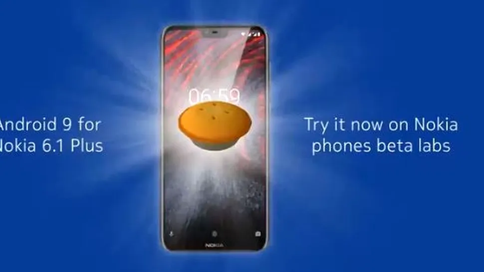 Nokia 6.1 Plus primeşte Android 9.0 Pie în versiune beta