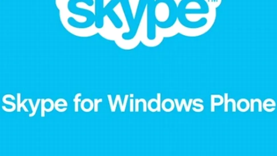 Skype pentru Windows Phone a ieşit din Beta - cu limitări
