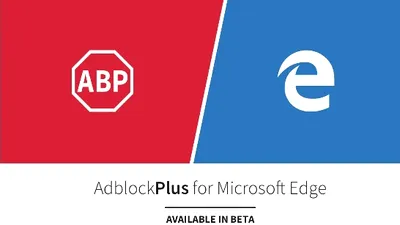 Extensiile AdBlock şi AdBlock Plus, disponibile oficial şi pentru browserul Edge