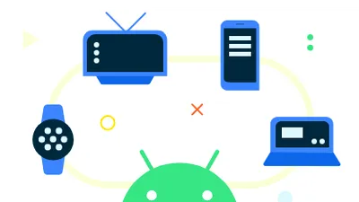 Google ajută dezvoltatorii de Android lansând un nou SDK pentru aplicații cross-device