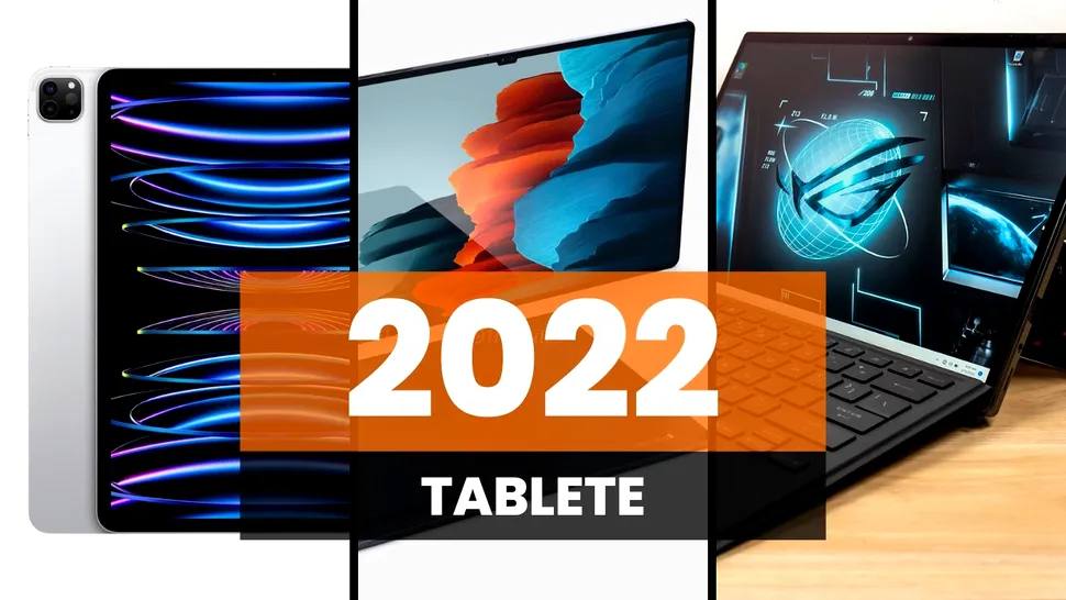 Trei tablete de referință din 2022