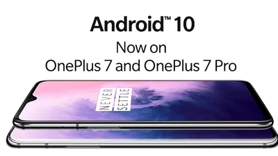OnePlus 7 şi OnePlus 7 Pro primesc update la Android 10. Ce noutăţi include noul Oxygen OS 10