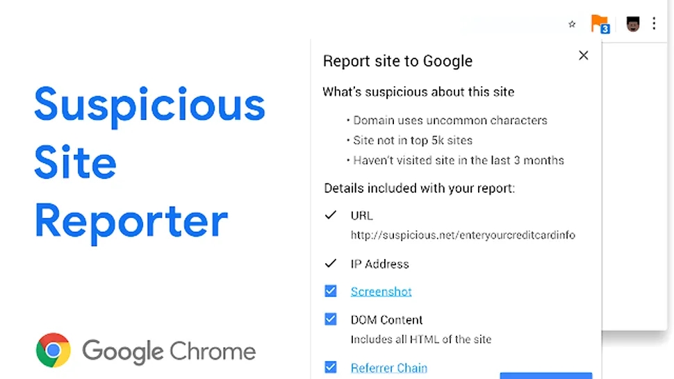 Google lansează extensia Suspicious Site Reporter a îmbunătăţi protecţia utilizatorilor de site-uri „dubioase”