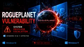 RoguePlanet: Un nou zero-day din Windows 11 oferă atacatorilor acces complet la sistem