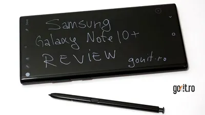 Samsung Galaxy Note10+ review: pentru cei care îşi doresc totul într-un singur dispozitiv