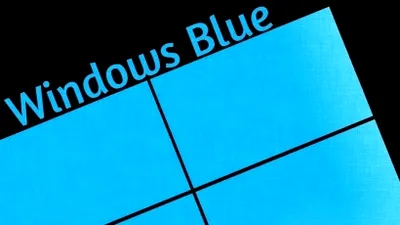 Microsoft pregăteşte Windows Blue Public Preview