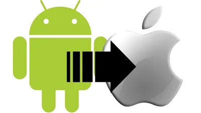 Apple oferă ghid pentru trecerea de la Android la iOS