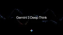 Gemini 3 Deep Think, disponibil în AI Ultra
