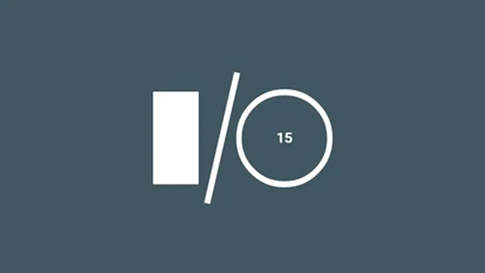 Google a stabilit data pentru conferinţa I/O 2015