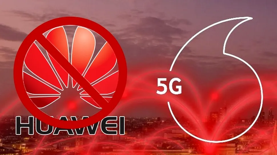 Vodafone renunţă la echipamentele telecom 5G de la Huawei şi în România 