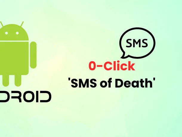 Vulnerabilitatea „SMS of Death” de tip zero-click le permite hackerilor să perturbe funcționarea telefoanelor Android cu un singur mesaj text
