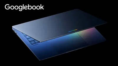 Google ar putea prezenta noile laptopuri Googlebook pe 15 septembrie