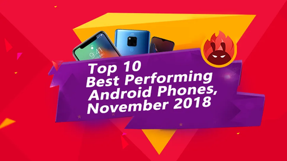 AnTuTu lansează clasamentul „Top 10 cele mai puternice telefoane cu Android din noiembrie 2018”
