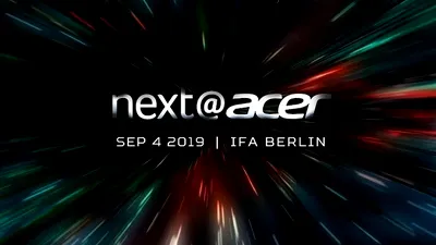 Next@Acer: urmăreşte lansarea celor mai noi produse Acer de la IFA 2019