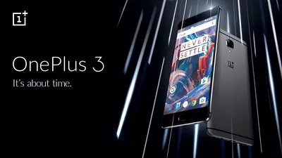 OnePlus 3 ar putea fi înlocuit cu un model îmbunătăţit [UPDATE]
