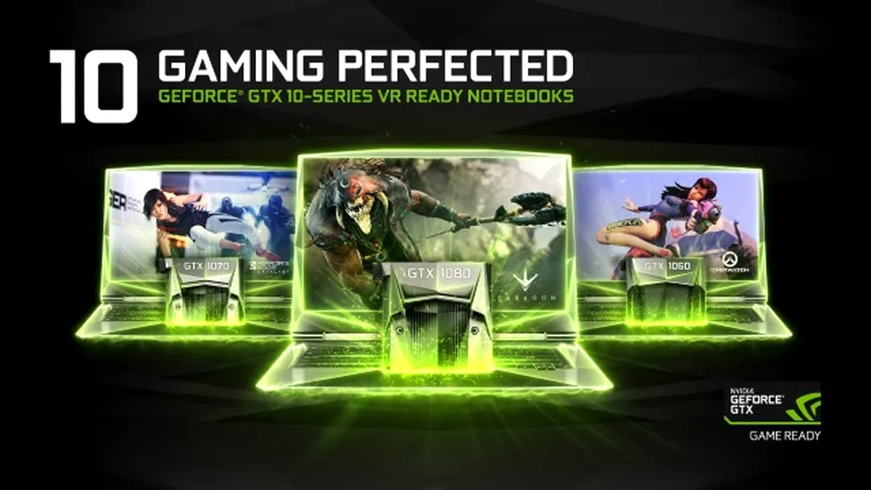NVIDIA lansează seria GeForce GTX 10 pentru notebook-uri