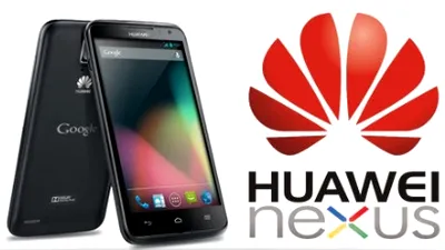 Huawei, producătorul următorului smartphone Nexus?