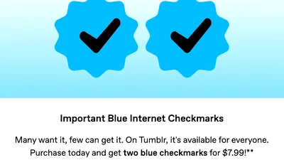 Tumblr ironizează Twitter, oferind două insigne de verificare la prețul de 8 dolari