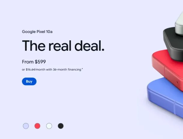 Google scumpește Pixel 10a cu 100 de dolari. Criza memoriei DRAM începe să lovească și telefoanele deja lansate