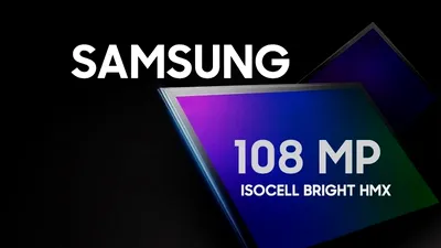 Samsung anunţă senzorul foto ISOCELL Bright HMX de 108 megapixeli, realizat în parteneriat cu Xiaomi