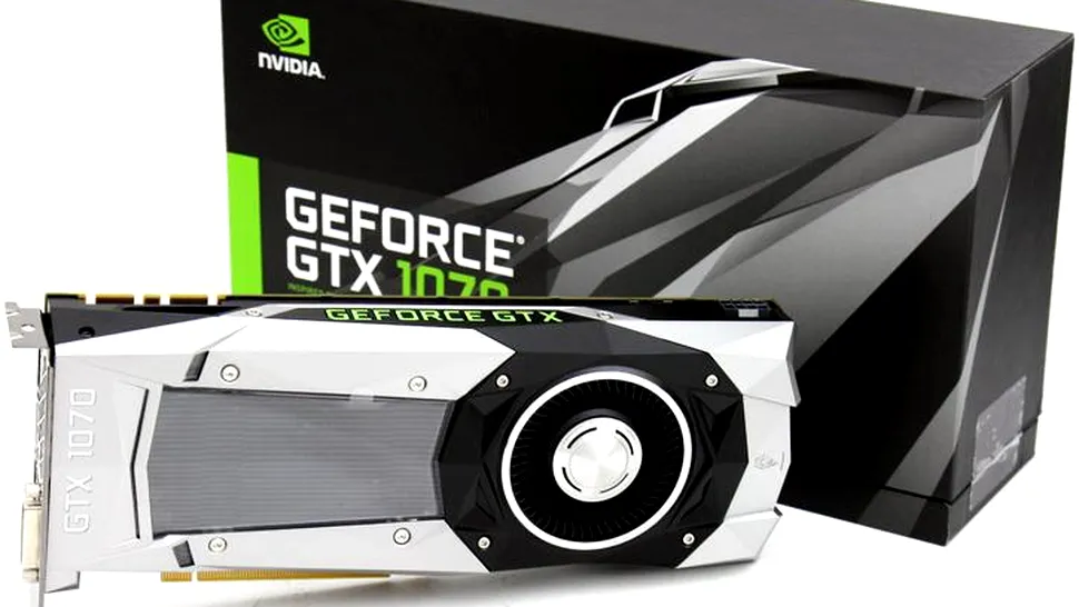 Nvidia pregăteşte GeForce GTX 1070 Ti, mai ieftină cu 100 dolari decât GTX 1080, dar aproape la fel de rapidă