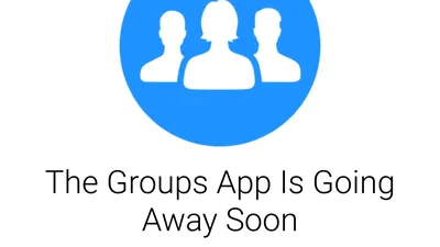 Facebook renunţă la aplicaţia Groups