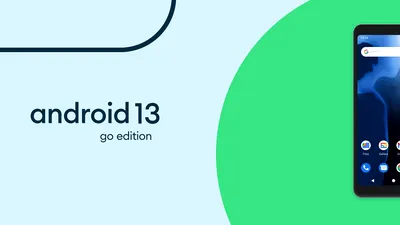 Google prezintă Android 13 Go edition, cu funcții extra care ar putea descalifica anumite dispozitive