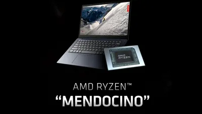 Noile procesoare AMD pentru laptop-uri de medie, „Mendocino”, promit 10 ore de autonomie