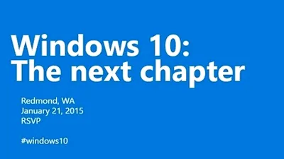 Windows 10 Consumer Preview va fi prezentat la sfârşitul lunii ianuarie 2015